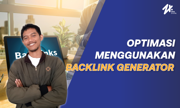 Backlink generator, Sumber: zekadigital.com