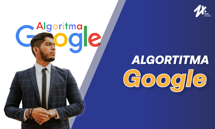 Berbagai algoritma Google dari tahun ke tahun, Sumber: zekadigital.com