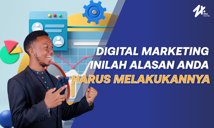 Informasi tentang digital marketing, Sumber: zekadigital.com