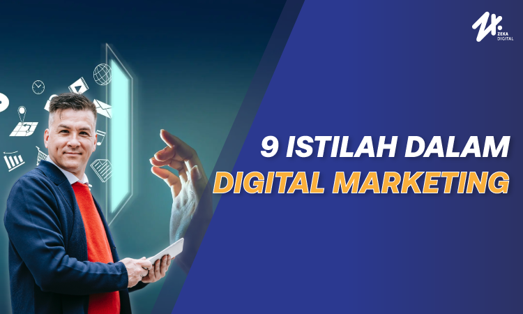 Istilah-istilah yang ada pada digital marketing, Sumber: zekadigital.com