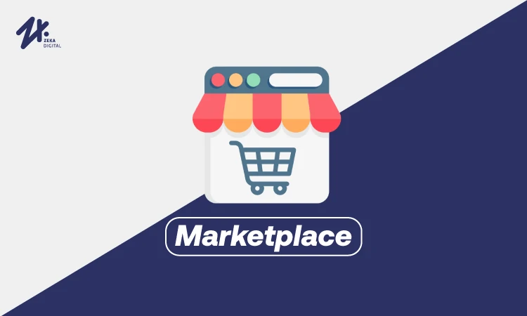 Tentang marketplace, Sumber: zekadigital.com