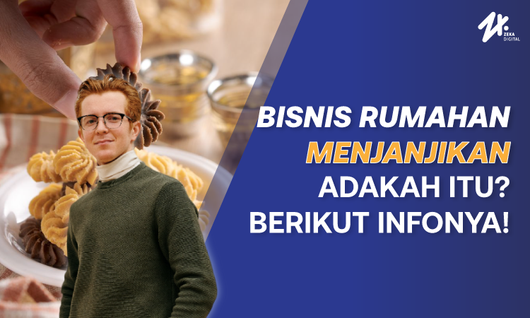 Bisnis rumahan yang menjanjikan, Sumber: zekadigital.com