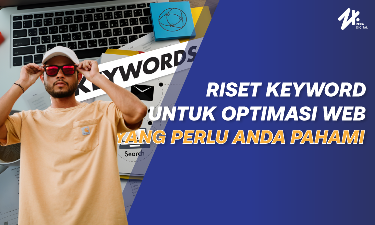 Riset keyword, Sumber: zekadigital.com