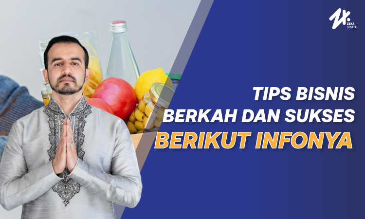 Bisnis yang berkah dan sukses, Sumber: zekadigital.com