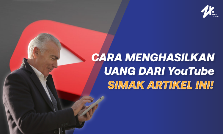 Tips mendapatkan uang di YouTube, Sumber: zekadigital.com