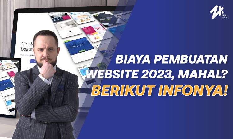 Biaya pembuatan website, Sumber: zekadigital.com