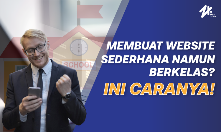 Cara membuat website sekolah, Sumber: zekadigital.com