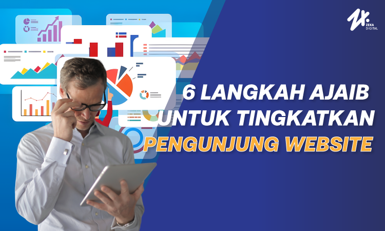 Cara mendapatkan pengunjung website, Sumber: zekadigital.com