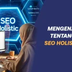 SEO holistic, Sumber: zekadigital.com